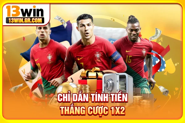 Chỉ dẫn tính tiền thắng cược 1x2