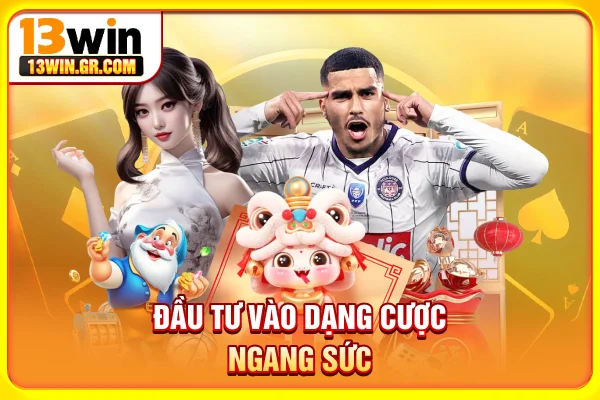 Đầu tư vào dạng cược ngang sức