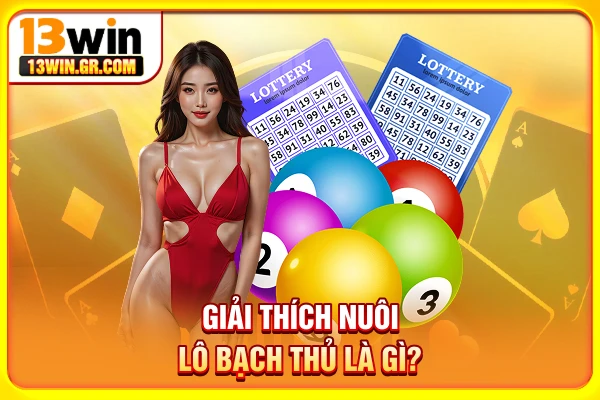 Giải thích nuôi lô bạch thủ là gì?