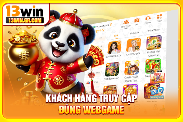Khách hàng truy cập đúng webgame