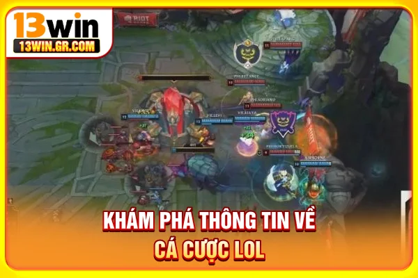Khám phá thông tin về cá cược LOL