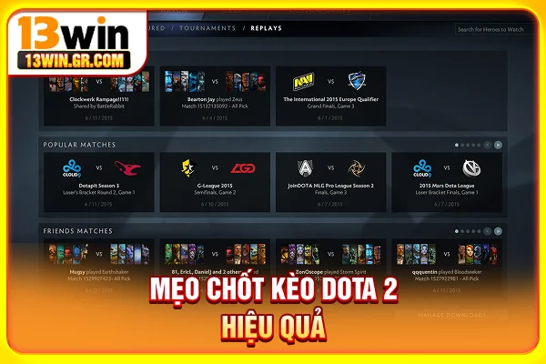 Mẹo chốt kèo Dota 2 hiệu quả